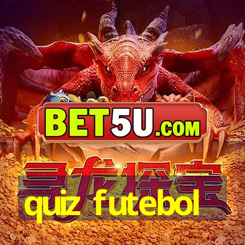 quiz futebol